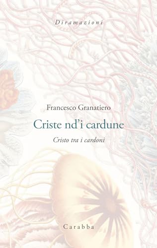 Criste nd’i cardune. Cristo tra i cardoni (Diramazioni) von Carabba
