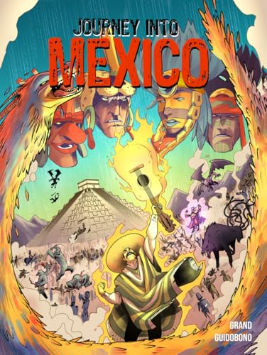 Journey Into Mexico: Graphic Novel - The Revenge of Supay von Comic Book Historians