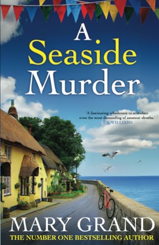 A Seaside Murder: The start of a cozy murder mystery series from Mary Grand (The Isle of Wight Killings, 1) von Boldwood Books