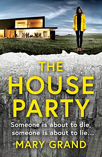 The House Party: A gripping heart-stopping psychological thriller