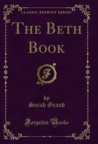 The Beth Book (Classic Reprint)