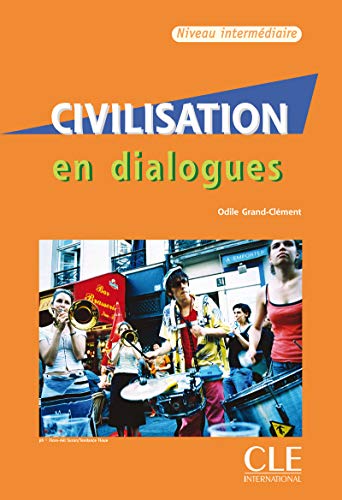 Civilisation en dialogues  - Niveau Débutant von CLÉ INTERNACIONAL