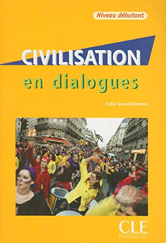 Civilisation en dialogues niveau debutant Ksiazka + CD: Livre & CD-audio debutant von CLÉ INTERNACIONAL