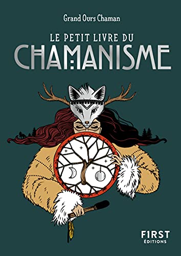 Le Petit Livre du chamanisme Le Petit Livre du chamanisme von FIRST