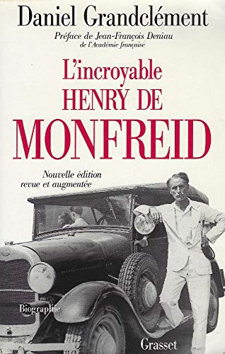 L INCROYABLE HENRY DE MONFREID