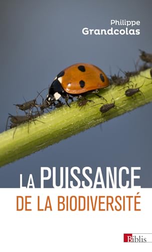 La puissance de la biodiversité von CNRS EDITIONS