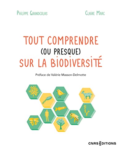 Tout comprendre (ou presque) sur la biodiversité von CNRS EDITIONS