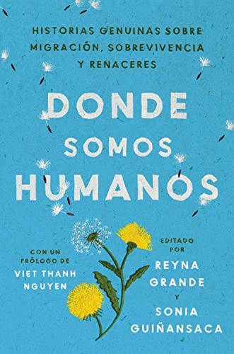 Somewhere We Are Human Donde somos humanos (Spanish edition): Historias genuinas sobre migración, sobrevivencia y renaceres von HarperCollins Espanol