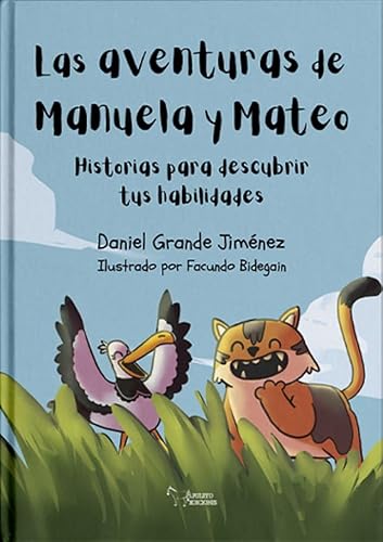 Las aventuras de Manuela y Mateo von Apuleyo Ediciones