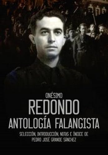 Onésimo Redondo: Antología falangista von SND Editores