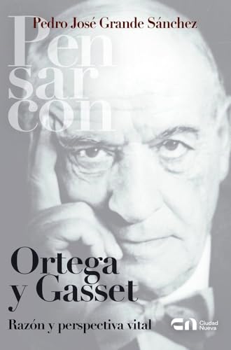Ortega y Gasset (Pensar con) von EDITORIAL CIUDAD NUEVA