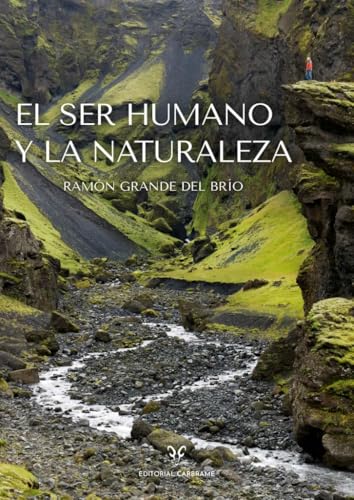 El ser humano y la naturaleza (Naturaleza Salvaje) von Editorial Carbrame