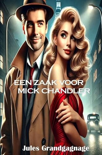 Een zaak voor Mick Chandler von Bookmundo