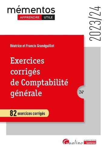 Exercices corrigés de comptabilité générale: 82 exercices corrigés (2023-2024)