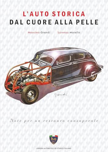 L'auto storica dal cuore alla pelle von Asi Service