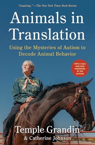 Animals in Translation: Using the Mysteries of Autism to Decode Animal Behavior Animals in Translation: Using the Mysteries of Autism to Decode Animal Behavior von Scribner