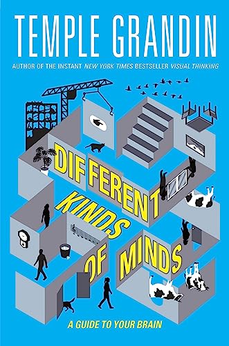 Different Kinds of Minds: A Guide to Your Brain