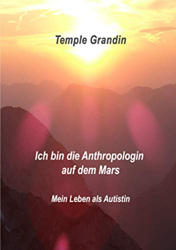 Ich bin die Anthropologin auf dem Mars - Mein Leben als Autistin von Verlag Rad und Soziales. www.autismus-buecher.de