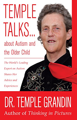 Temple Talks About Autism and the Older Child Temple Talks About Autism and the Older Child