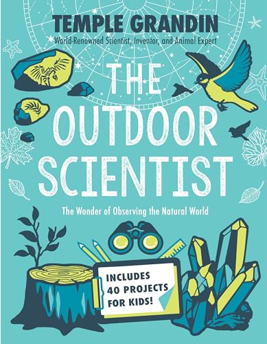 The Outdoor Scientist: The Wonder of Observing the Natural World von Penguin Young Readers Group
