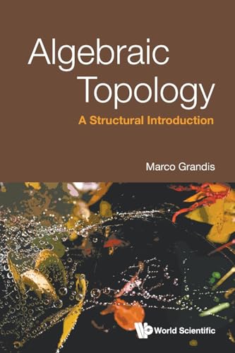 Algebraic Topology: A Structural Introduction von WSPC