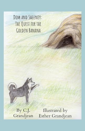 Dom and Sheeney: The Quest for the Golden Banana von Lulu.com