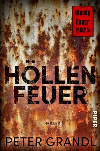 Höllenfeuer: Thriller | Exzellent recherchierter Politthriller vom Autor von »Turmschatten« von PIPER