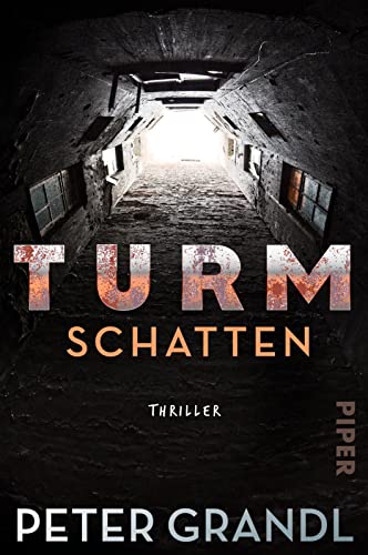 Turmschatten (Die Turm-Reihe 1): Thriller | Das Buch zur Thriller-Serie von PIPER