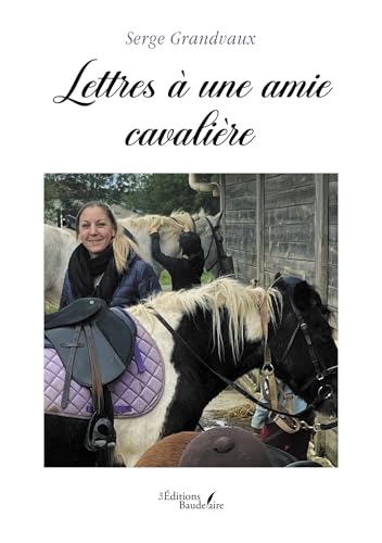 Lettres à une amie cavalière von BAUDELAIRE