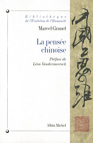 Pensee Chinoise (La) (Collections Histoire) von ALBIN MICHEL
