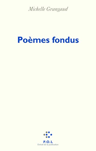 Poèmes fondus: Traductions de français en français von POL