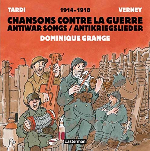 Chansons contre la guerre: Des lendemains qui saignent Chansons contre la guerre: Des lendemains qui saignent von CASTERMAN