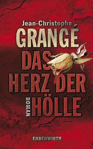 Das Herz der Hölle: Roman (Ehrenwirth Belletristik)