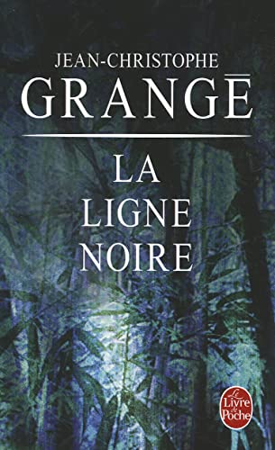 La Ligne noire: Thriller (Ldp Thrillers) von Livre de Poche