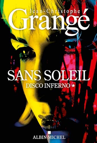 Sans soleil - tome 1 - Disco inferno: Thriller