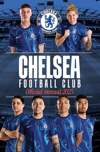 Official Chelsea FC Annual 2025 Official Chelsea FC Annual 2025 von Grange Communications Ltd