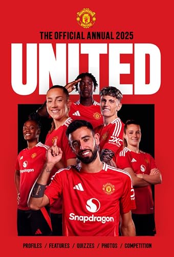Official Manchester United Annual 2025 Official Manchester United Annual 2025 von Grange Communications Ltd