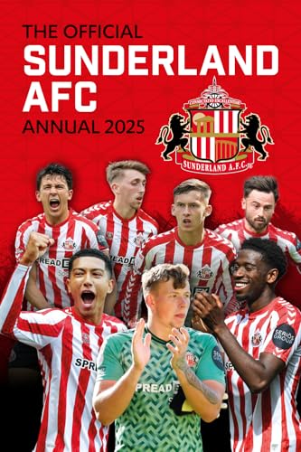 Official Sunderland FC Annual 2025 Official Sunderland FC Annual 2025 von Grange Communications Ltd