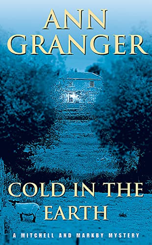 Cold in the Earth (Mitchell & Markby 3): An English village murder mystery of wit and suspense