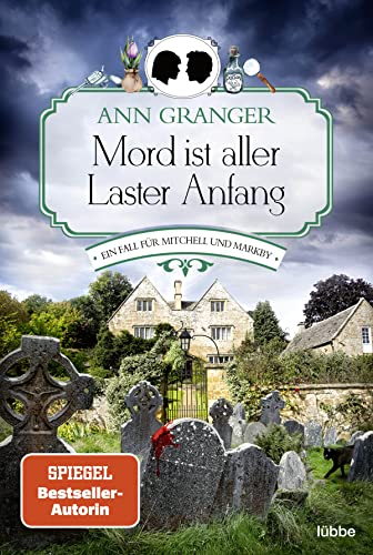 Mord ist aller Laster Anfang: Ein Fall für Mitchell und Markby (Mitchell & Markby Krimi, Band 1) von Bastei Lübbe