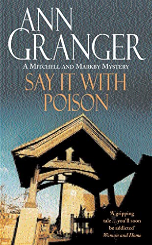 Say it with Poison (Mitchell & Markby 1): A classic English country crime novel of murder and blackmail von Headline