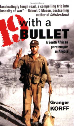 19 With a Bullet: A South African Paratrooper in Angola von 30 Degrees South Publishers