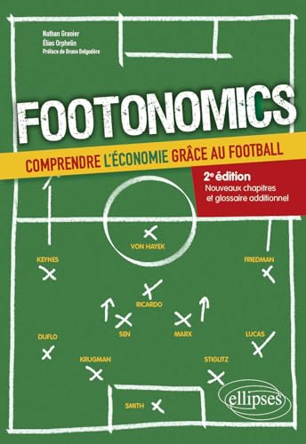 Footonomics: Comprendre l'économie grâce au football von Ellipses