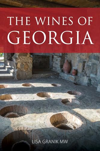 The Wines of Georgia (Classic Wine Library)