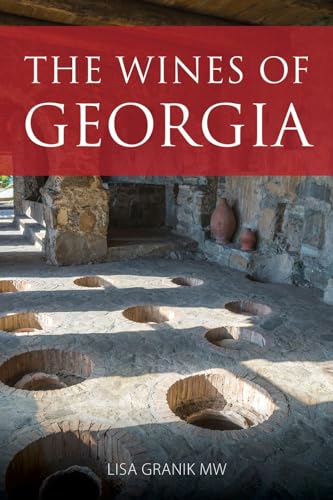 The Wines of Georgia (The Classic Wine Library)