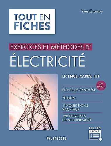 Exercices et méthodes d'électricité - 2e éd.: Licence, CAPES, IUT von DUNOD