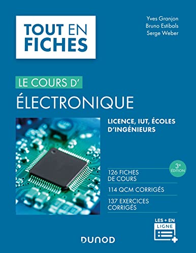 Le cours d'électronique - 3e éd.: 120 fiches de cours, QCM et exercices corrigés