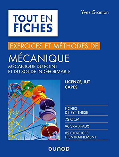Mécanique - Exercices et méthodes - Licence, IUT, Capes: Licence, IUT, Capes