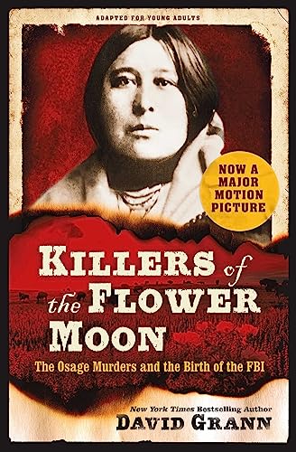 Killers of the Flower Moon: Adapted for Young Adults: The Osage Murders and the Birth of the FBI von Simon & Schuster UK