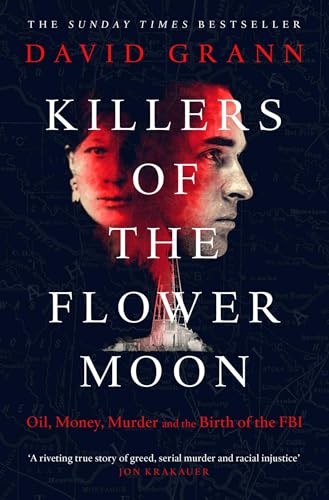 Killers of the Flower Moon: Oil, Money, Murder and the Birth of the FBI von Simon & Schuster